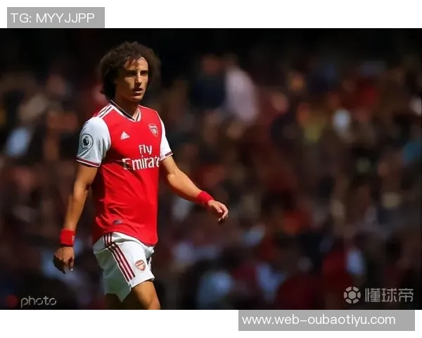 大卫路易斯:面对尤文我们需保持谦逊继续努力提升水平